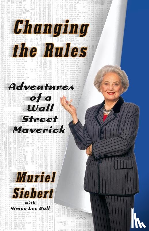 Siebert, Muriel - Changing the Rules