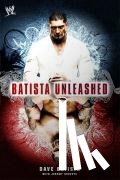 Batista, Dave, Roberts, Jeremy - BATISTA UNLEASHED