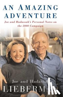 Lieberman, Joseph I., Lieberman, Hadassah - An Amazing Adventure