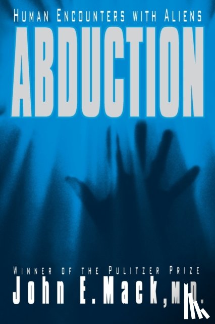 Mack, John E - Abduction Human Encounters with Aliens