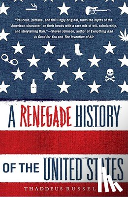 Russell, Thaddeus - A Renegade History of the United States