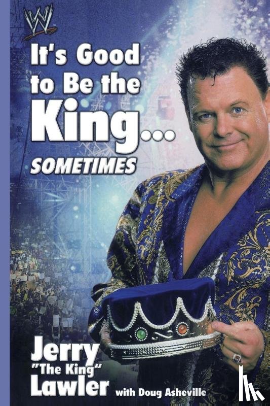 Lawler, Jerry - It's Good to Be the King...Sometimes