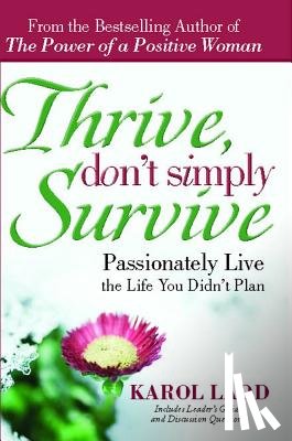 Ladd, Karol - Thrive, Don't Simply Survive