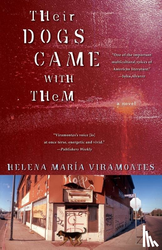 Viramontes, Helena Maria - Their Dogs Came with Them