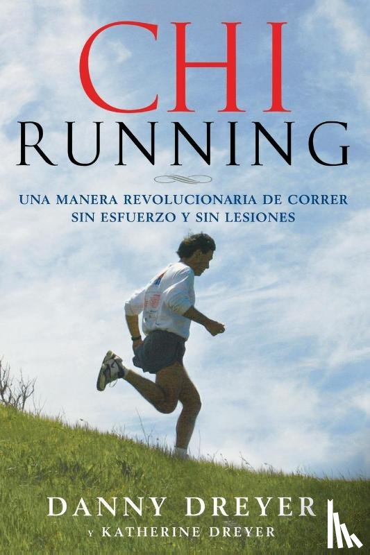 Dreyer, Danny, Dreyer, Katherine - ChiRunning