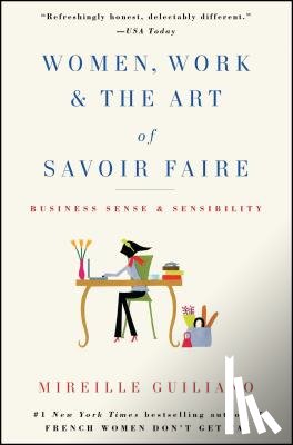 Guiliano, Mireille - Women, Work & the Art of Savoir Faire