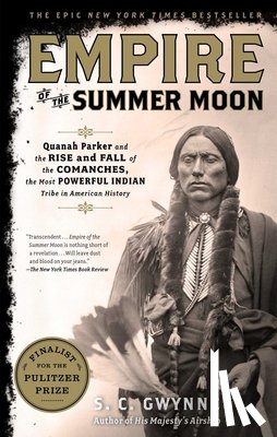 Gwynne, S. C. - Empire of the Summer Moon