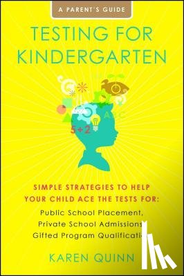 Quinn, Karen - Testing for Kindergarten