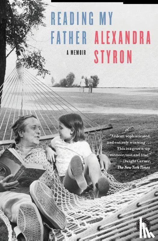Styron, Alexandra - Reading My Father