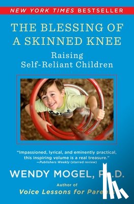 Mogel, Wendy - The Blessing of A Skinned Knee