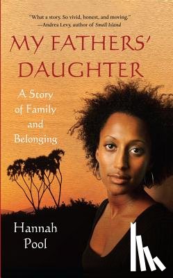 Pool, Hannah - My Fathers' Daughter