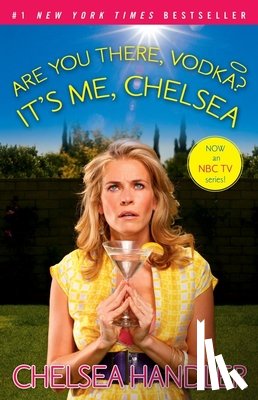 Handler, Chelsea - Are You There, Vodka? It's Me, Chelsea