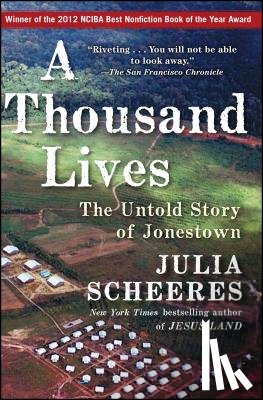 Scheeres, Julia - A Thousand Lives: The Untold Story of Jonestown