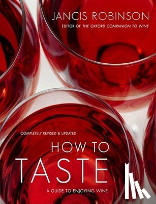Robinson, Jancis - How to Taste