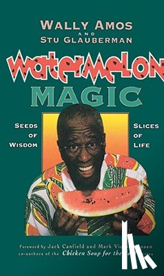 Amos, Wally, Glauberman, Stu - Watermelon Magic