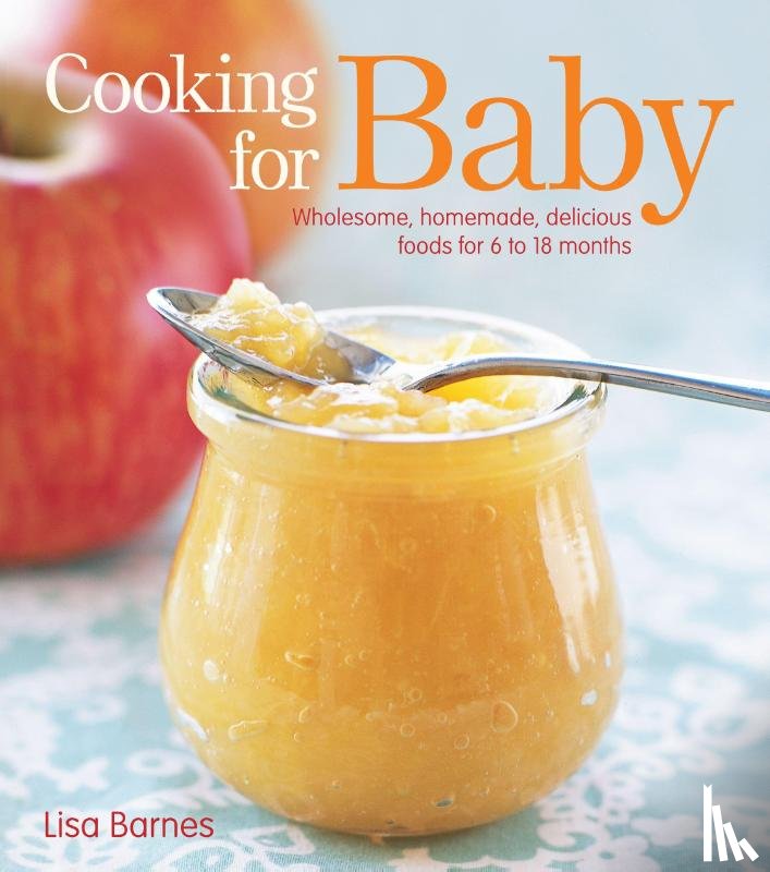 Barnes, Lisa - Cooking for Baby