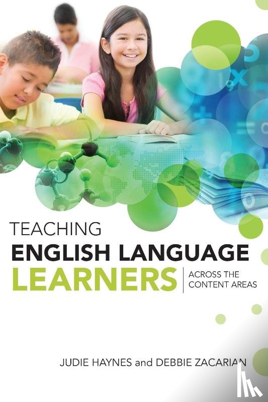 Haynes, Judie, Zacarian, Debbie - Teaching English Language Learners Across the Content Areas