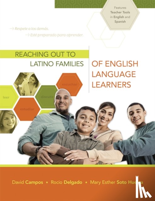 Campos, David, Delgado, Rocio, Huerta, Mary Esther Soto - Reaching Out to Latino Families of English Language Learners