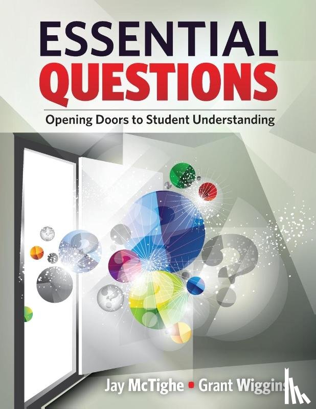 McTighe, Jay, Wiggins, Grant - Essential Questions