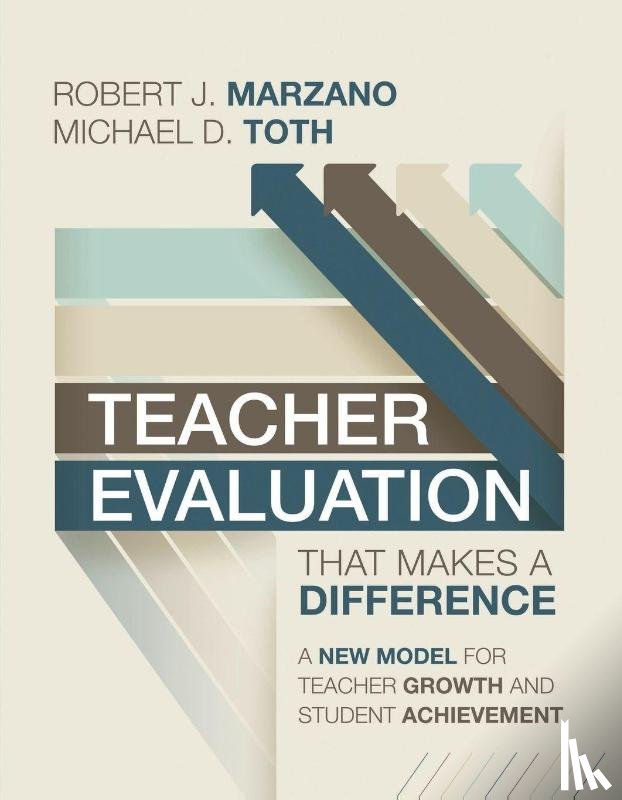Marzano, Robert J., Toth, Michael D. - Teacher Evaluation That Makes a Difference