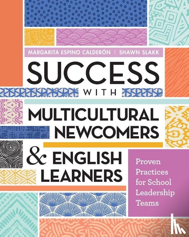 Calder??n, Margarita Espino, Slakk, Shawn - Success with Multicultural Newcomers & English Learners