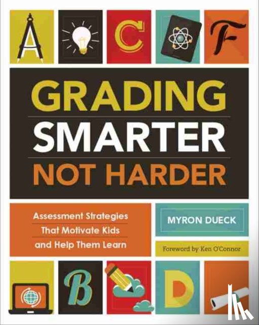 Dueck, Myron - Grading Smarter, Not Harder