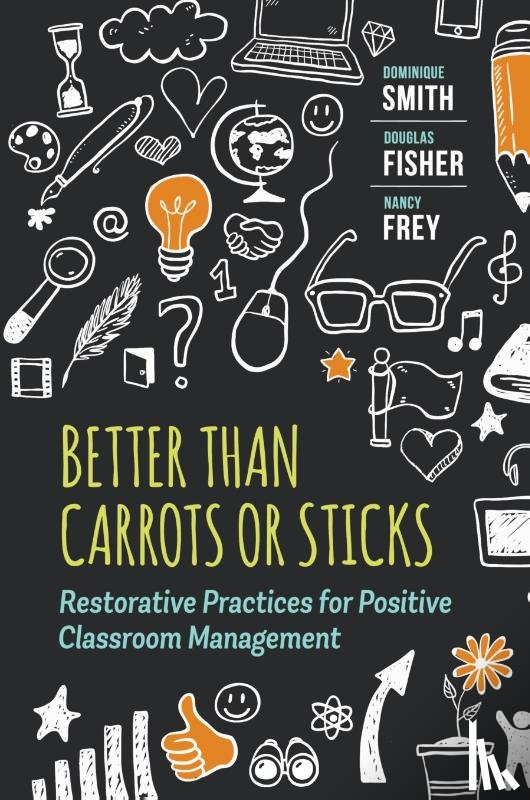 Smith, Dominique, Fisher, Douglas, Frey, Nancy - Better Than Carrots or Sticks