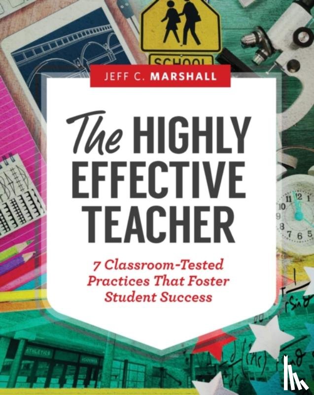 Marshall, Jeff C. - The Highly Effective Teacher