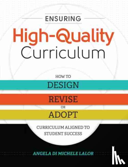 Lalor, Angela Di Michele - Ensuring High-Quality Curriculum