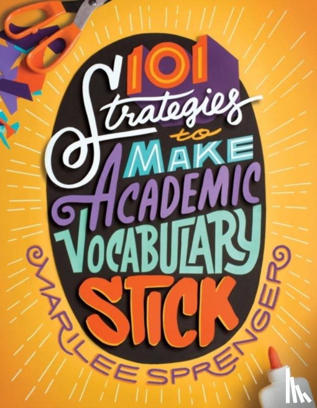 Sprenger, Marilee - 101 Strategies to Make Academic Vocabulary Stick