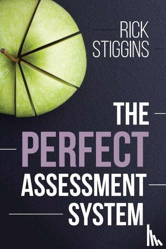 Stiggins, Rick - The Perfect Assessment System