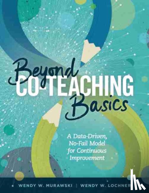 Murawski, Wendy W., Lochner, Wendy W. - Beyond Co-Teaching Basics