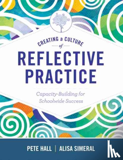 Hall, Pete, Simeral, Alisa - Creating a Culture of Reflective Practice