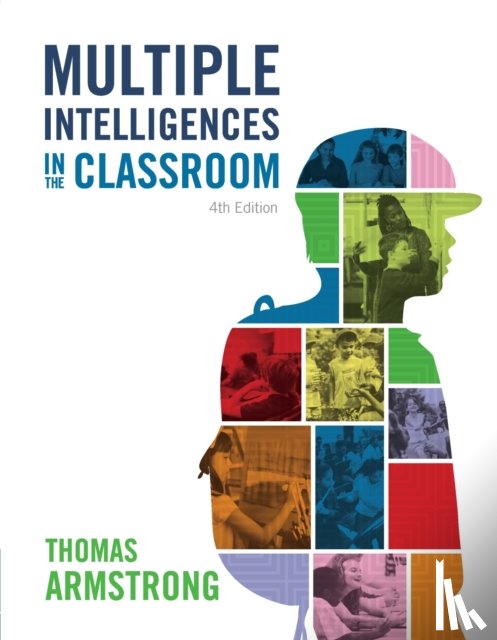 Armstrong, Thomas - Multiple Intelligences in the Classroom