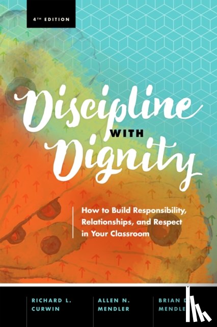 Curwin, Richard L., Mendler, Allen N., Mendler, Brian D. - Discipline with Dignity