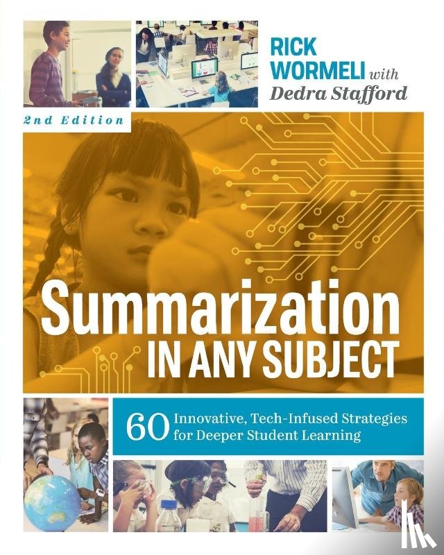 Wormeli, Rick, Stafford, Dedra - Summarization in Any Subject