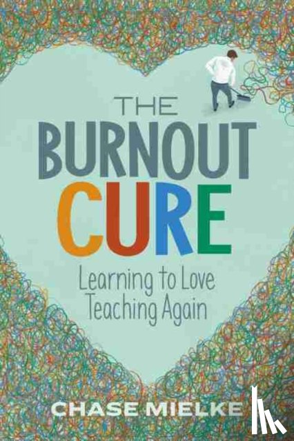Mielke, Chase - The Burnout Cure