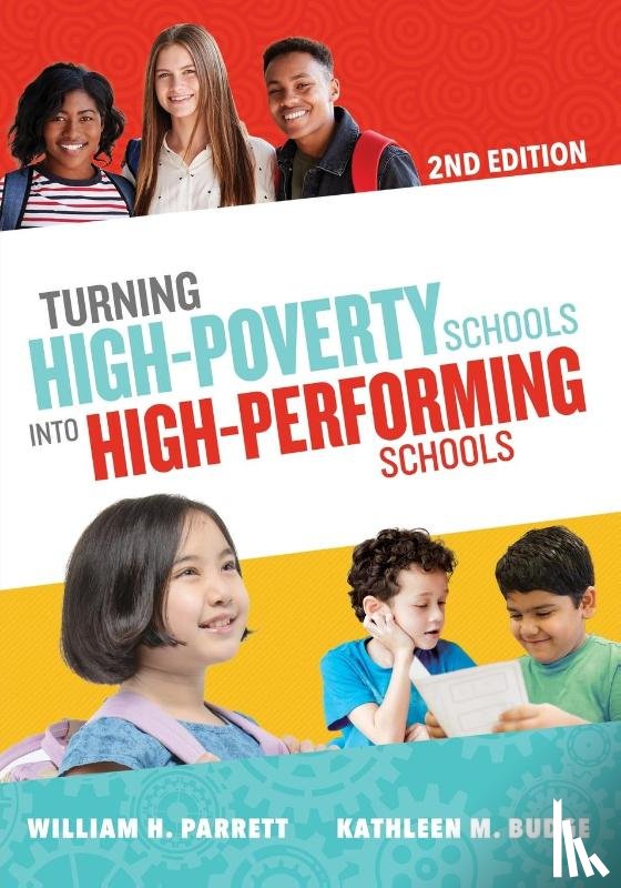 Parrett, William H., Budge, Kathleen M. - Turning High-Poverty Schools into High-Performing Schools