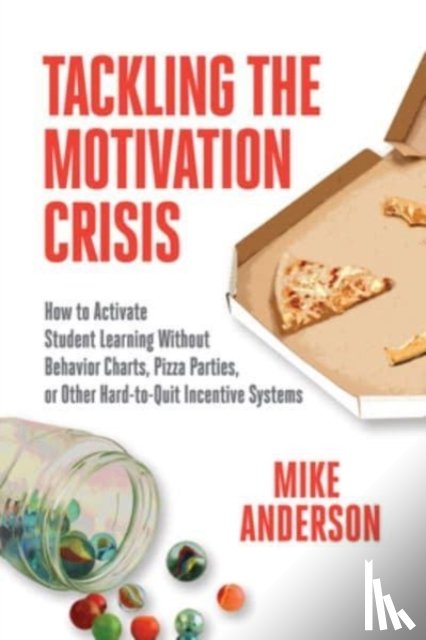 Anderson, Mike - Tackling the Motivation Crisis