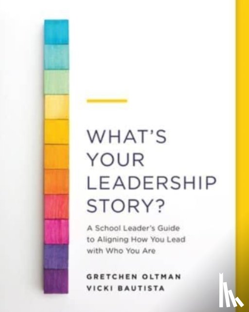 Oltman, Gretchen, Bautista, Vicki - What's Your Leadership Story?