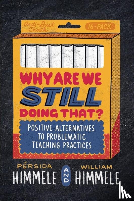 Himmele, Persida, Himmele, William - Why Are We Still Doing That?