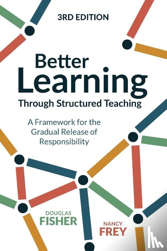 Fisher, Douglas, Frey, Nancy - Better Learning Through Structured Teaching