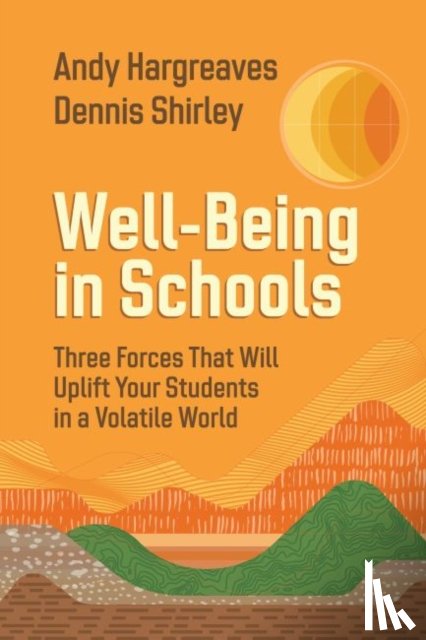 Hargreaves, Andy, Shirley, Dennis - Well-Being in Schools