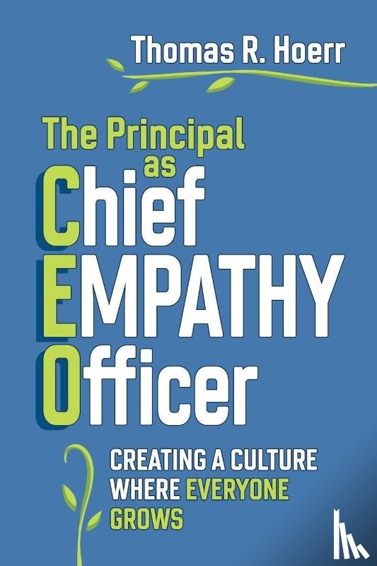 Hoerr, Thomas R. - The Principal as Chief Empathy Officer