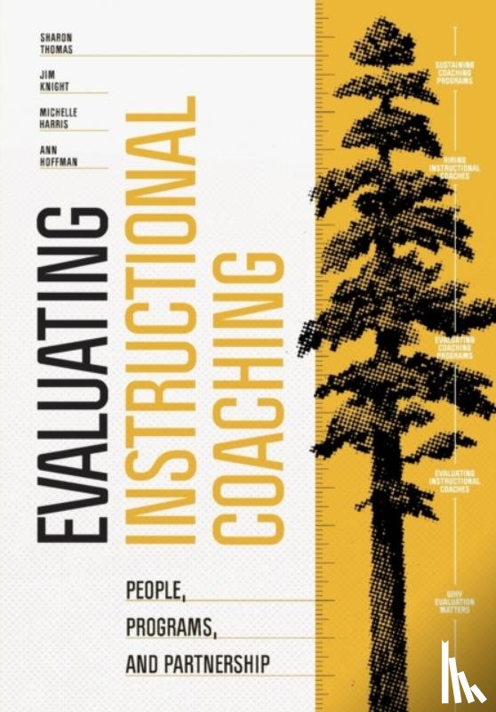 Thomas, Sharon, Knight, Jim, Harris, Michelle, Hoffman, Ann - Evaluating Instructional Coaching
