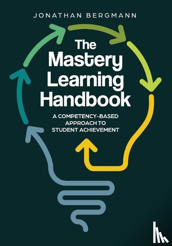 Bergmann, Jonathan - Mastery Learning Handbook