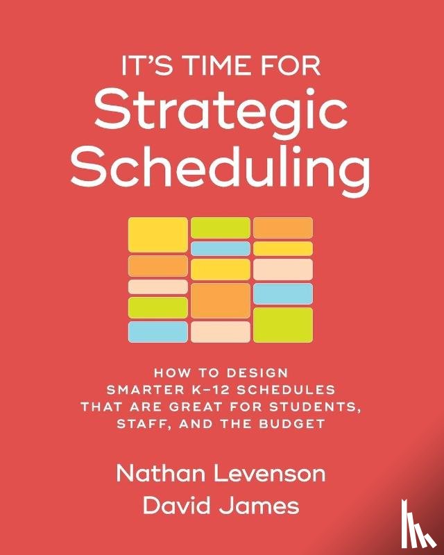 Levenson, Nathan, James, David - It's Time for Strategic Scheduling