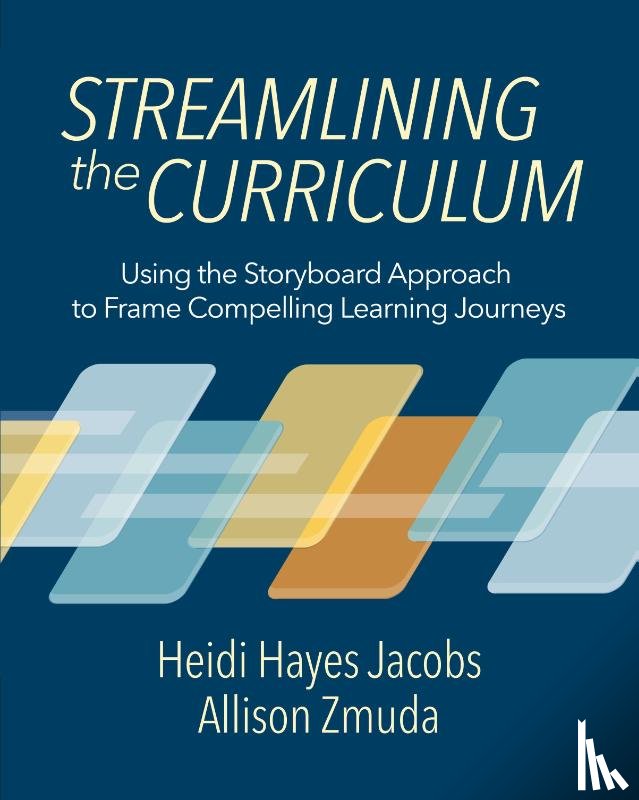 Jacobs, Heidi Hayes, Zmuda, Allison - Streamlining the Curriculum