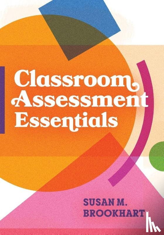Brookhart, Susan M - Classroom Assessment Essentials
