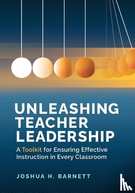 Barnett, Joshua H - Unleashing Teacher Leadership